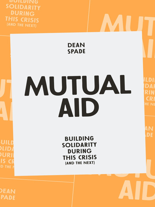 Title details for Mutual Aid by Dean Spade - Available